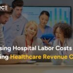 Rising Hospital Labor Costs