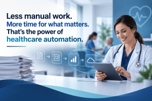 The ROI of Efficiency: How Healthcare Automation Benefits Are Transforming Modern Practices